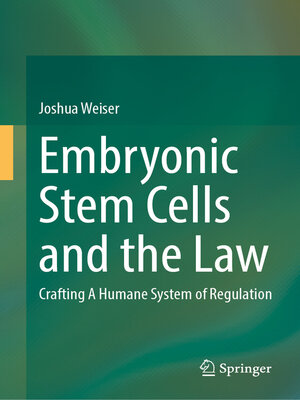 cover image of Embryonic Stem Cells and the Law